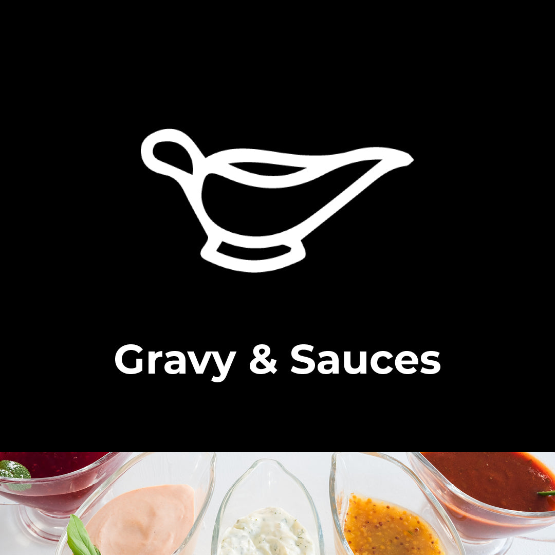 
    Gravy &amp; Sauces
  