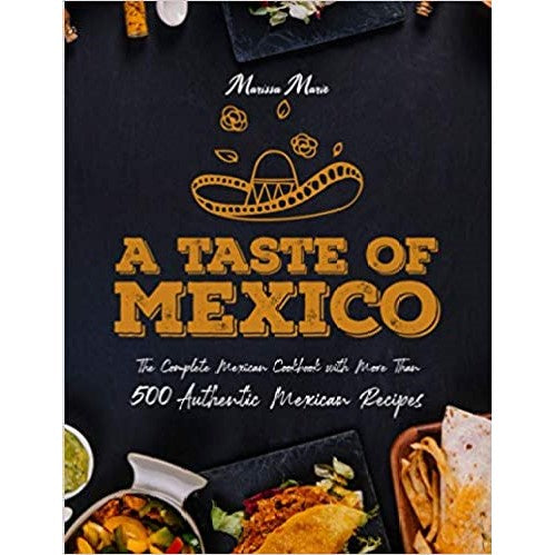 A Taste of Mexico Recipe Book